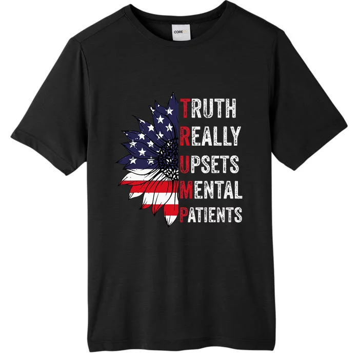 Truth Really Upsets Mental Patients Usa Patriotic Sunflower ChromaSoft Performance T-Shirt