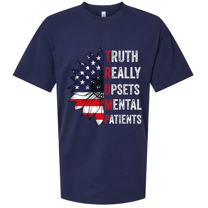 Truth Really Upsets Mental Patients Usa Patriotic Sunflower Sueded Cloud Jersey T-Shirt