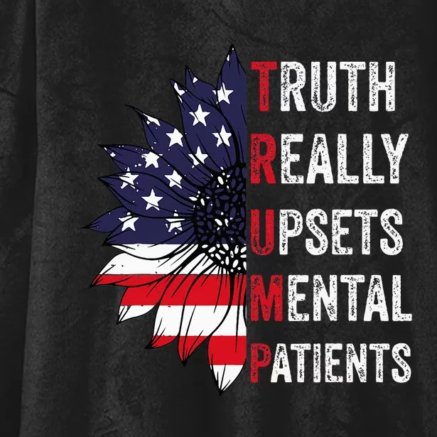 Truth Really Upsets Mental Patients Usa Patriotic Sunflower Hooded Wearable Blanket