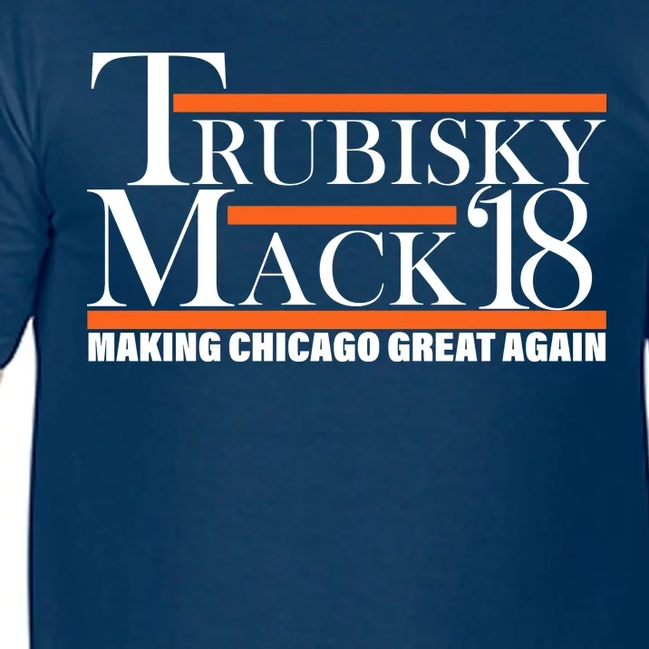 Trubisky Mack Make Chicago Great Again Comfort Colors T-Shirt