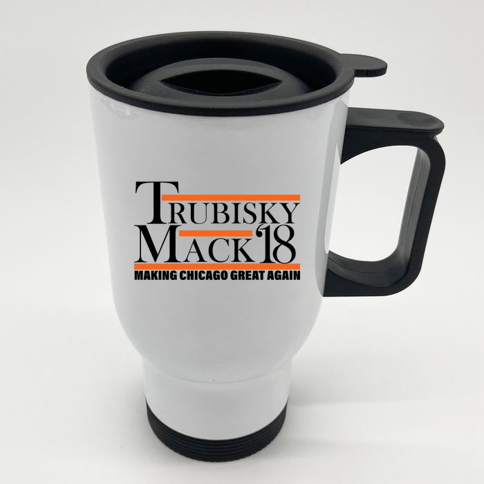 Trubisky Mack Make Chicago Great Again Front & Back Stainless Steel Travel Mug