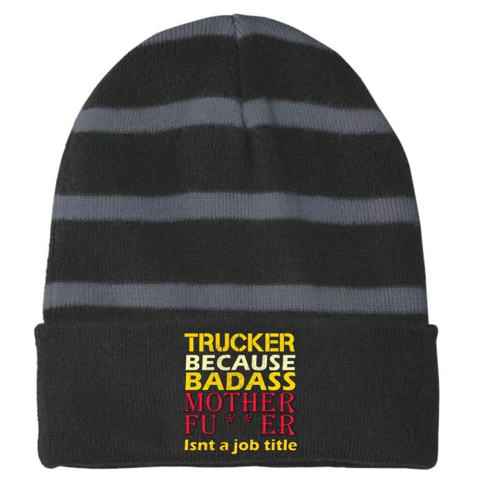 Trucker Badass Job Title Striped Beanie with Solid Band