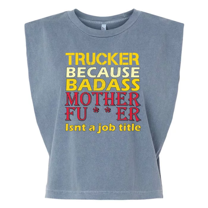 Trucker Badass Job Title Garment-Dyed Women's Muscle Tee