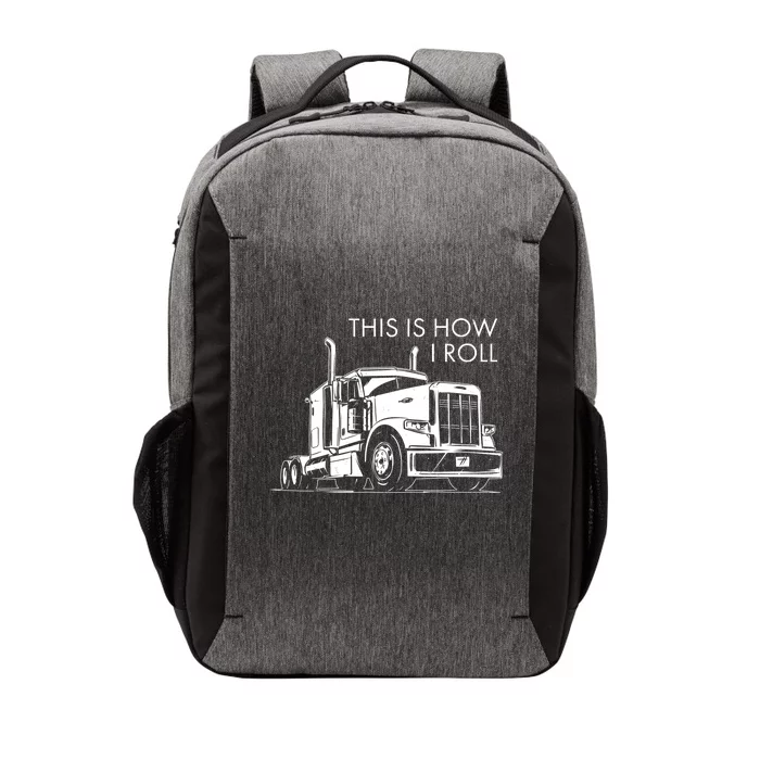 Truckers This Is How I Roll Vector Backpack