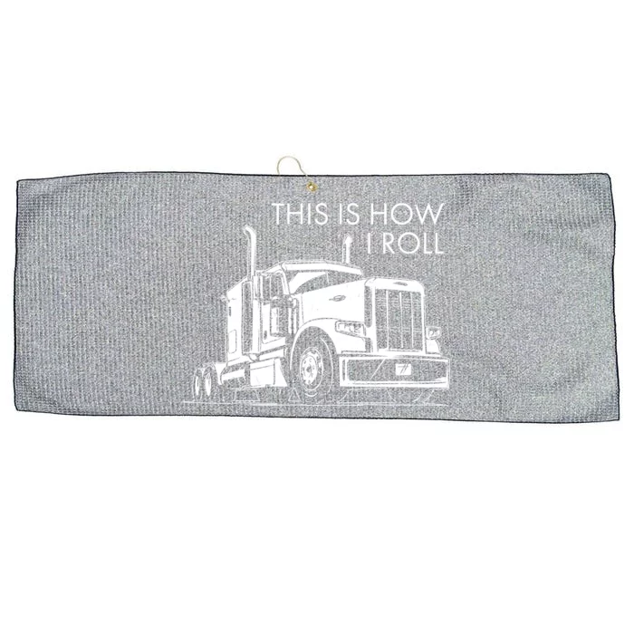 Truckers This Is How I Roll Large Microfiber Waffle Golf Towel