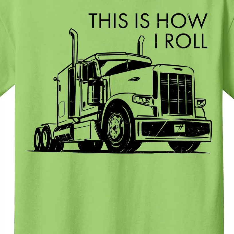 Truckers This Is How I Roll Kids T-Shirt