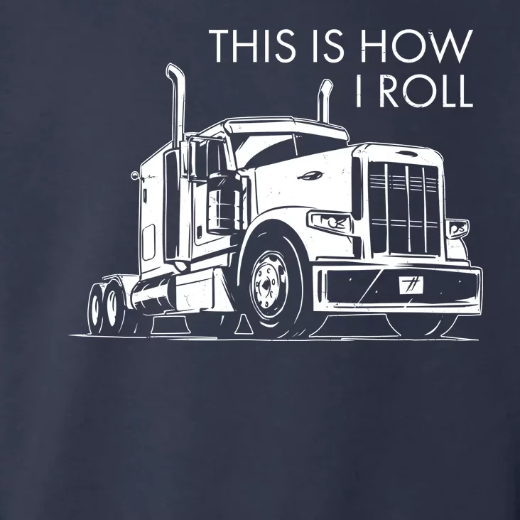 Truckers This Is How I Roll Toddler Hoodie