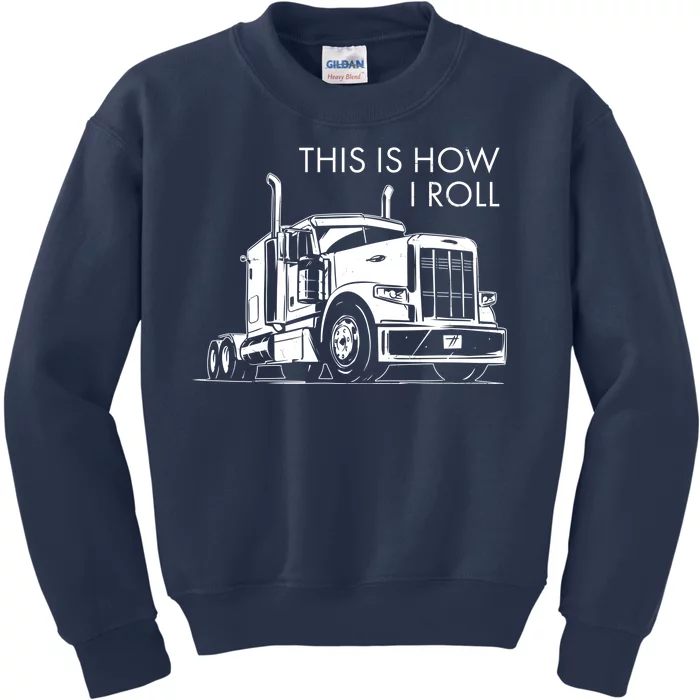 Truckers This Is How I Roll Kids Sweatshirt