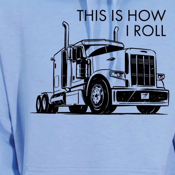 Truckers This Is How I Roll Unisex Surf Hoodie