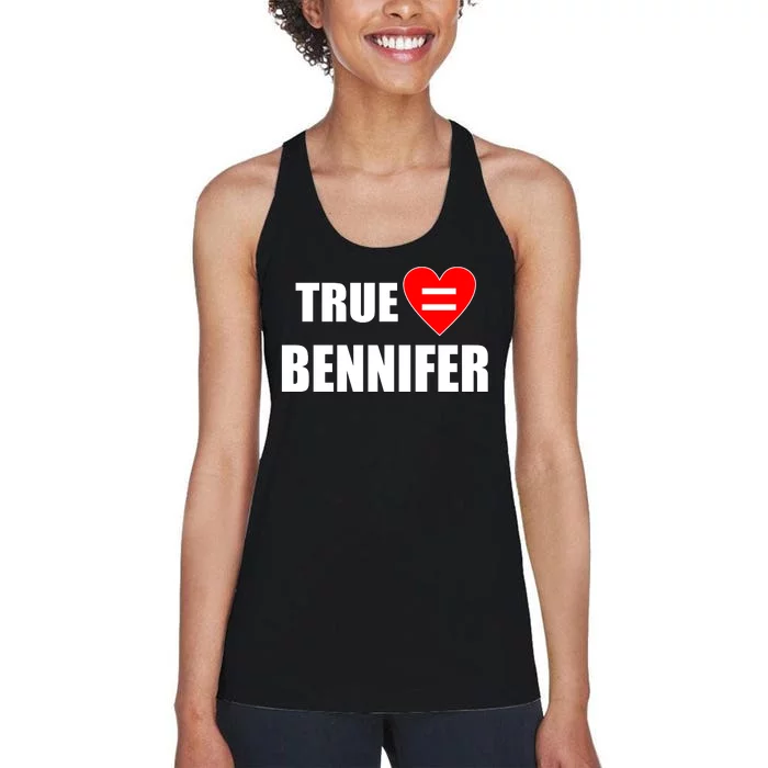 True Love Equals Bennifer Women's Racerback Tank