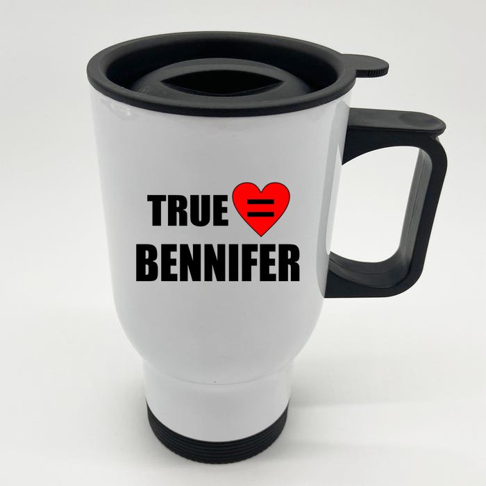 True Love Equals Bennifer Front & Back Stainless Steel Travel Mug