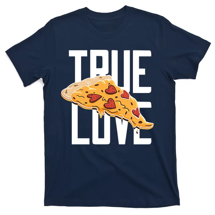 True Love Heart Pizza T-Shirt