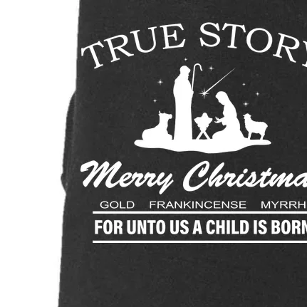 True Story Merry Christmas Jesus Christ Doggie 3-End Fleece Hoodie