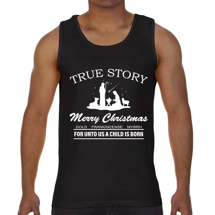 True Story Merry Christmas Jesus Christ Comfort Colors® Tank Top