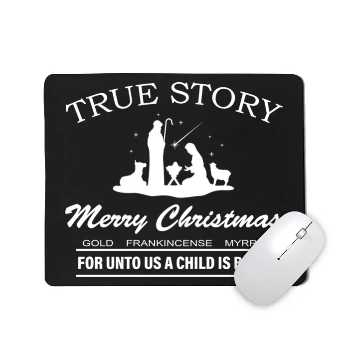 True Story Merry Christmas Jesus Christ Mousepad