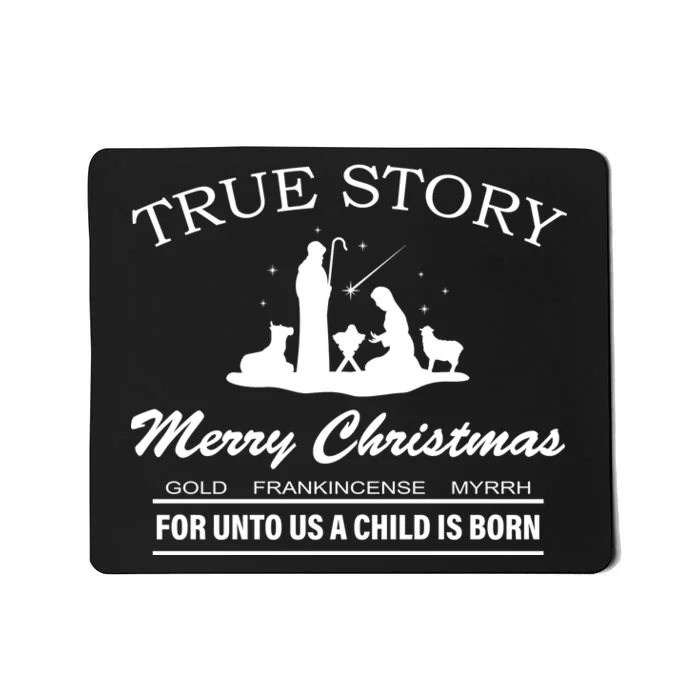 True Story Merry Christmas Jesus Christ Mousepad