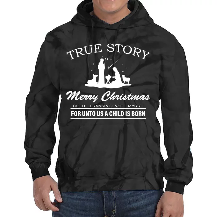 True Story Merry Christmas Jesus Christ Tie Dye Hoodie