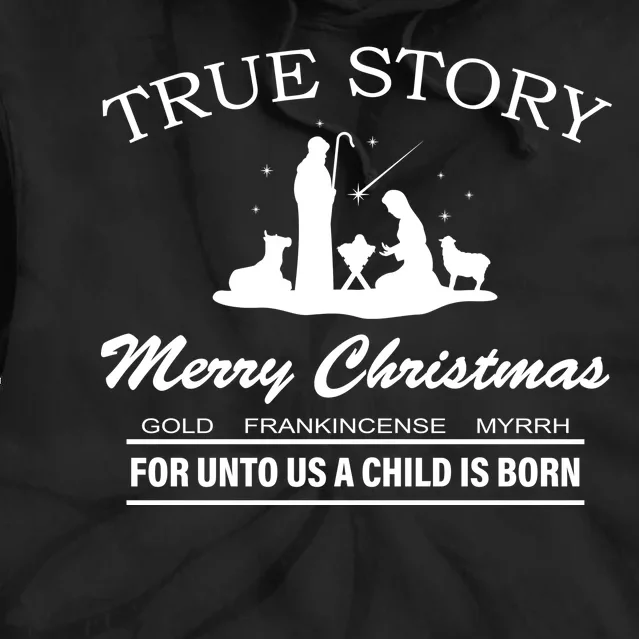 True Story Merry Christmas Jesus Christ Tie Dye Hoodie