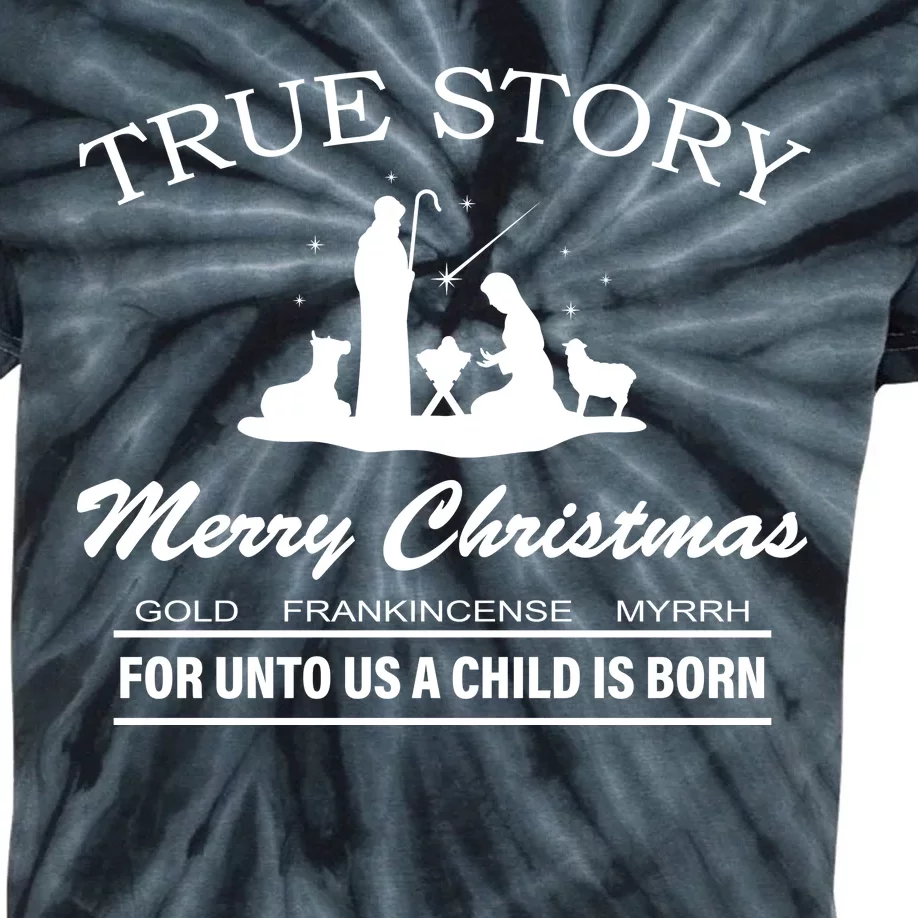 True Story Merry Christmas Jesus Christ Kids Tie-Dye T-Shirt