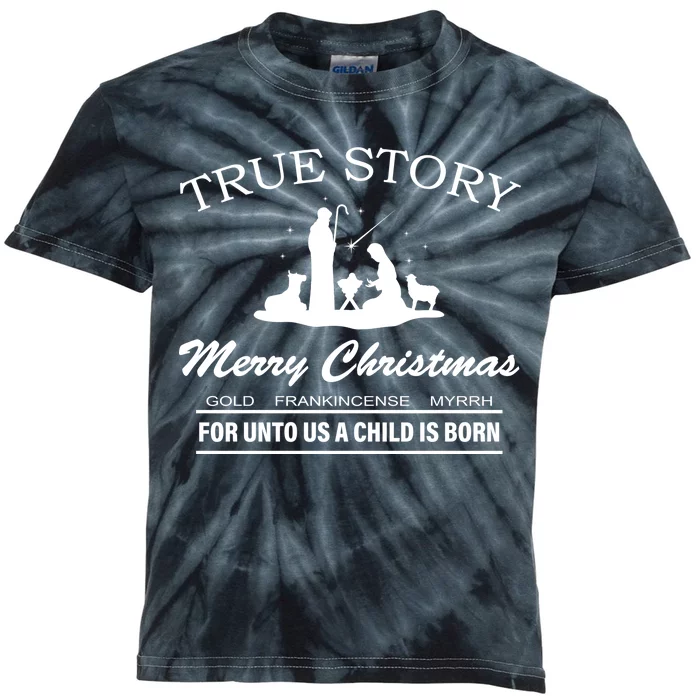 True Story Merry Christmas Jesus Christ Kids Tie-Dye T-Shirt