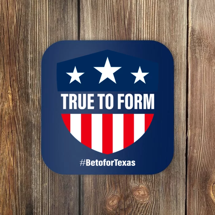 True To Form Beto for Texas American Shield Coaster