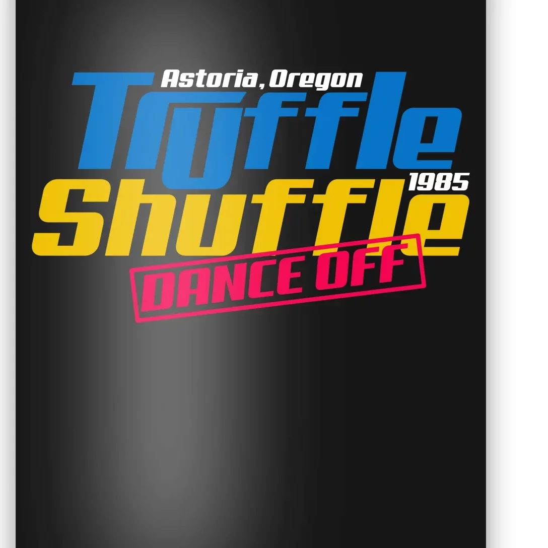 Truffle Shuffle Dance Off 1985 Poster