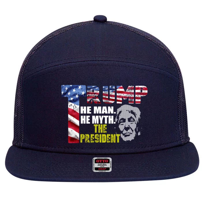 Trump - The Man The Myth The President 7 Panel Mesh Trucker Snapback Hat