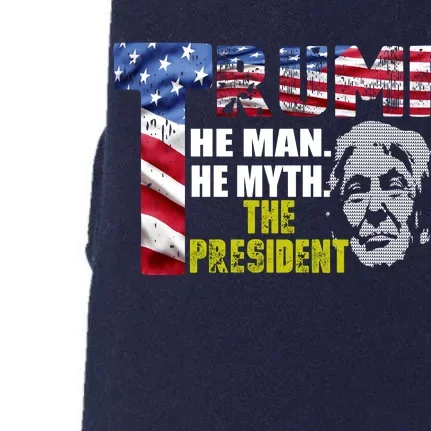 Trump - The Man The Myth The President Doggie 3-End Fleece Hoodie