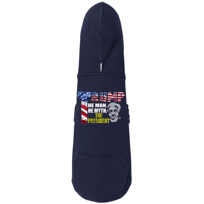 Trump - The Man The Myth The President Doggie 3-End Fleece Hoodie