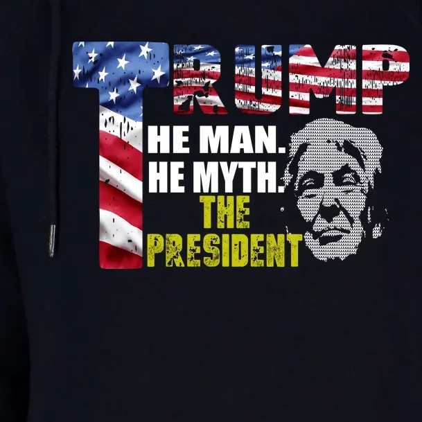 Trump - The Man The Myth The President Womens Funnel Neck Pullover Hood