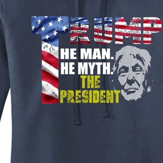 Trump - The Man The Myth The President Women's Pullover Hoodie