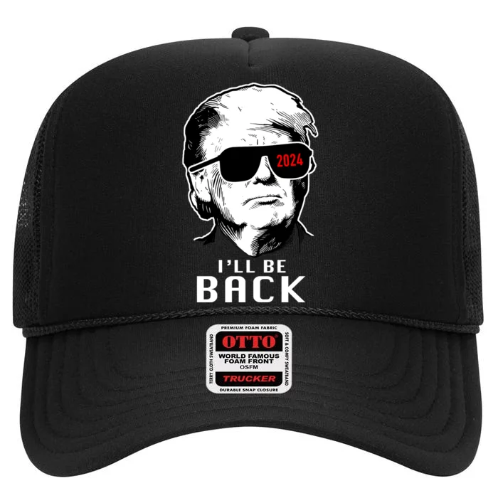 Trump 2024 I'll Be Back High Crown Mesh Trucker Hat