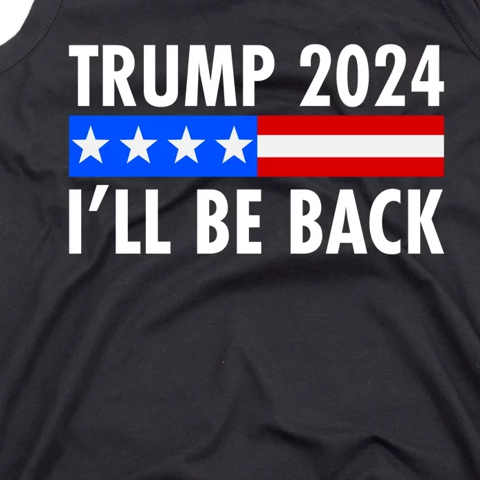 Trump 2024 I'll Be Back US Flag logo Tank Top