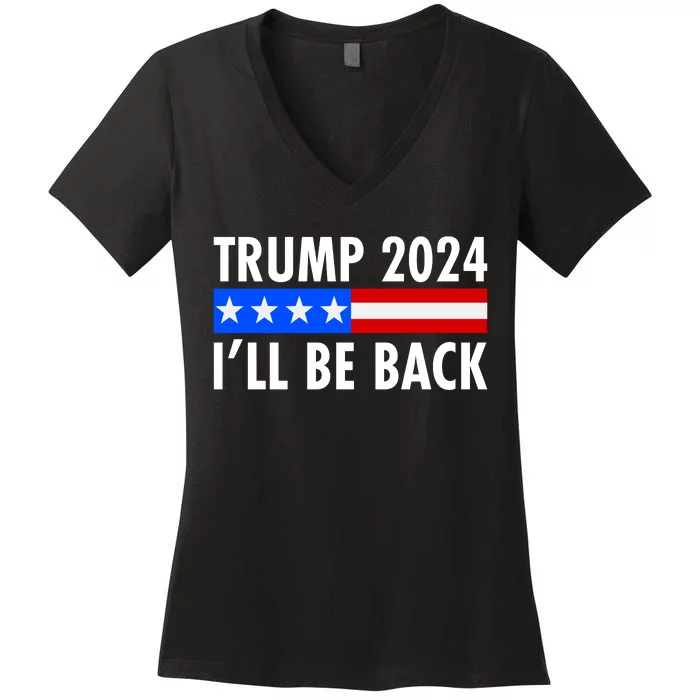 Trump 2024 I'll Be Back US Flag logo Women's V-Neck T-Shirt