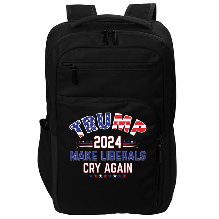 Trump 2024 Make Liberals Cry Again Impact Tech Backpack