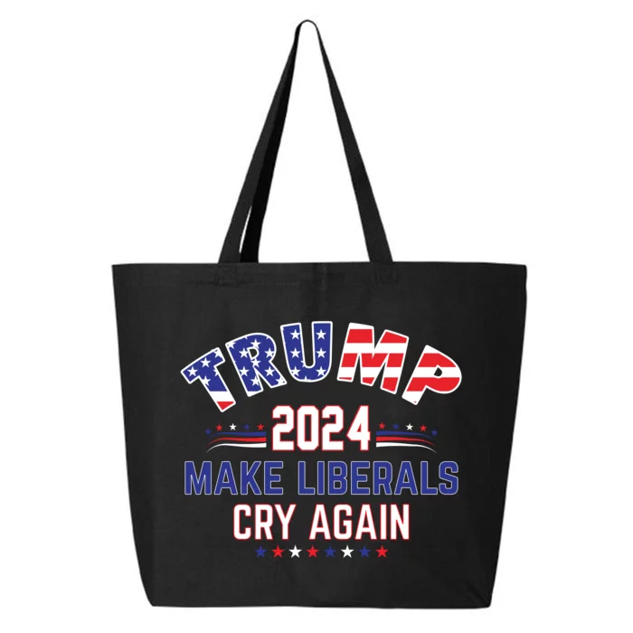 Trump 2024 Make Liberals Cry Again 25L Jumbo Tote