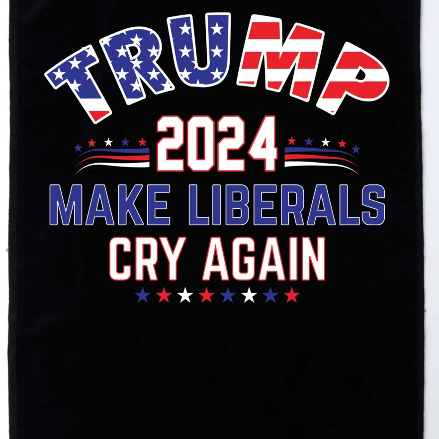 Trump 2024 Make Liberals Cry Again Platinum Collection Golf Towel