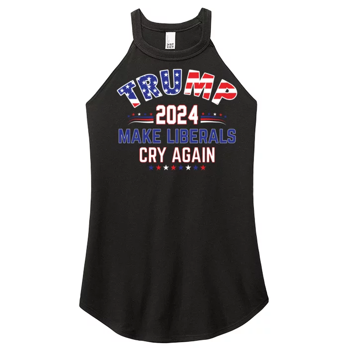 Trump 2024 Make Liberals Cry Again Women’s Perfect Tri Rocker Tank