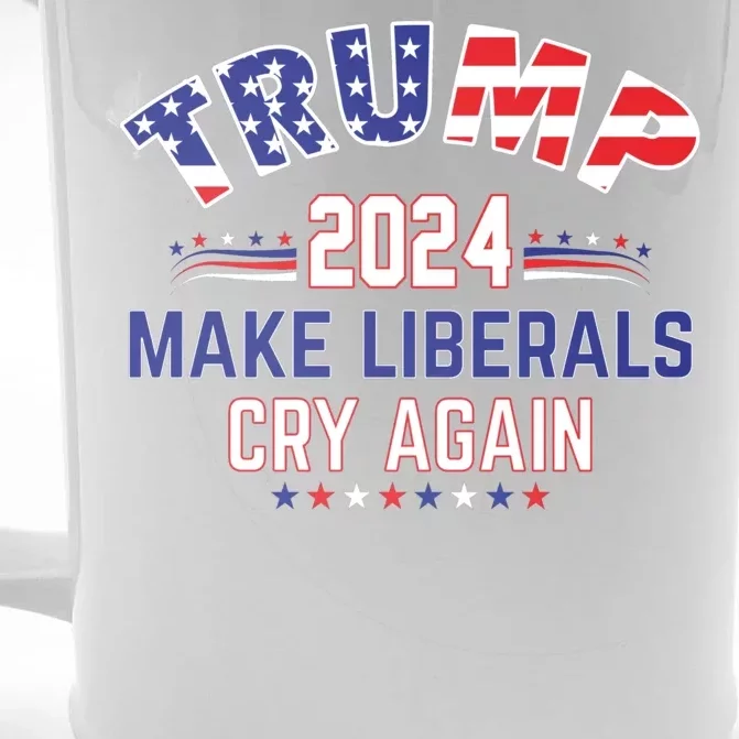 Trump 2024 Make Liberals Cry Again Front & Back Beer Stein