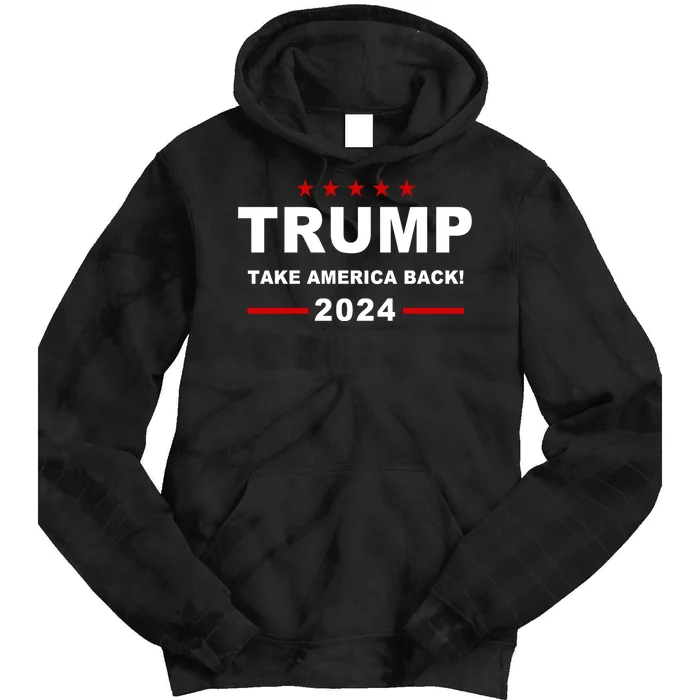 Trump 2024 Take America Back! Tie Dye Hoodie