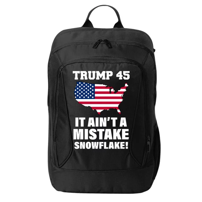 Trump 45 It Ain't A Mistake Snowflake City Backpack