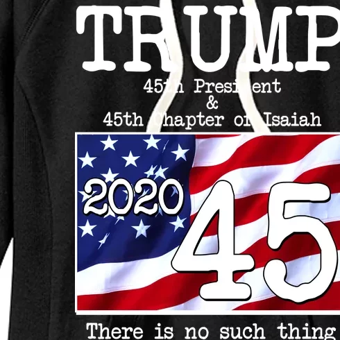 Trump 45th President 45th Chapter Of Isaiah Women's Fleece Hoodie