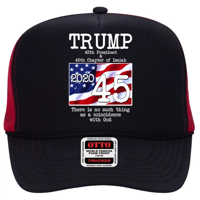 Trump 45th President 45th Chapter Of Isaiah High Crown Mesh Trucker Hat