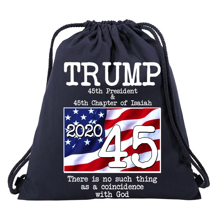 Trump 45th President 45th Chapter Of Isaiah Drawstring Bag