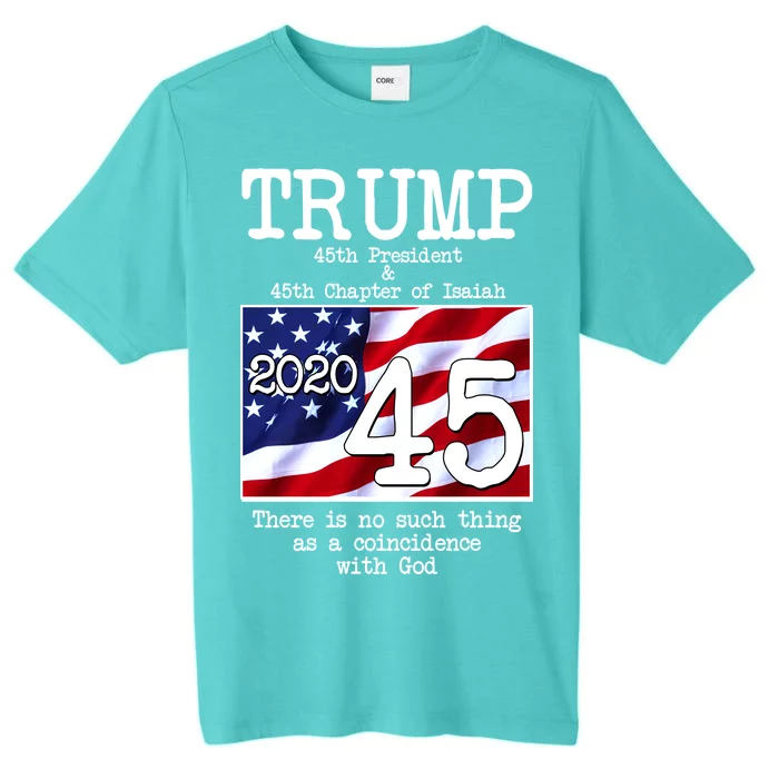 Trump 45th President 45th Chapter Of Isaiah ChromaSoft Performance T-Shirt