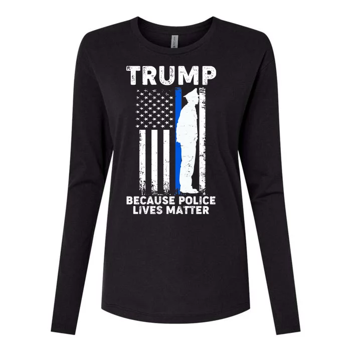 Trump Because Police Lives Matter Thin Blue Line Womens Cotton Relaxed Long Sleeve T-Shirt