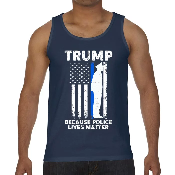 Trump Because Police Lives Matter Thin Blue Line Comfort Colors® Tank Top