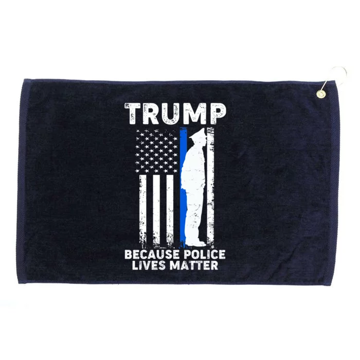 Trump Because Police Lives Matter Thin Blue Line Grommeted Golf Towel