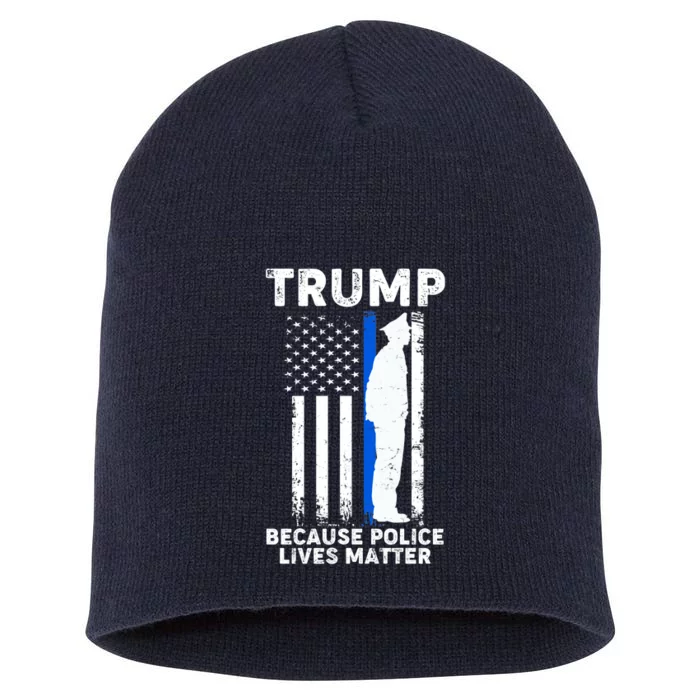 Trump Because Police Lives Matter Thin Blue Line Short Acrylic Beanie