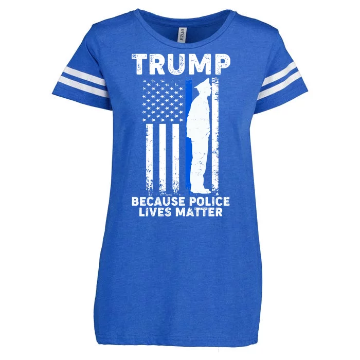 Trump Because Police Lives Matter Thin Blue Line Enza Ladies Jersey Football T-Shirt